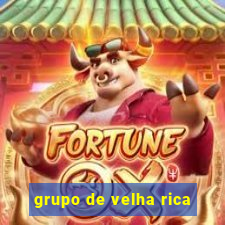 grupo de velha rica